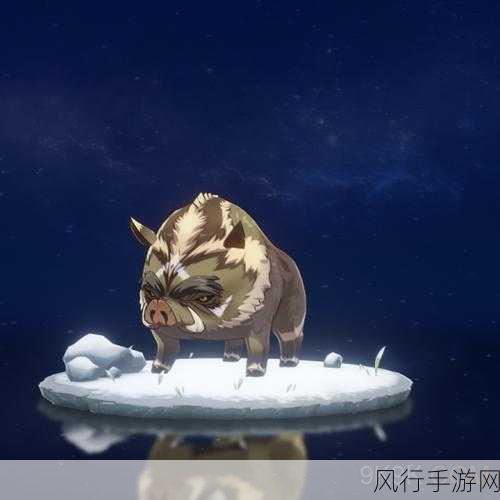 原神雪猪刷新位置全解析，探索与收益的双赢