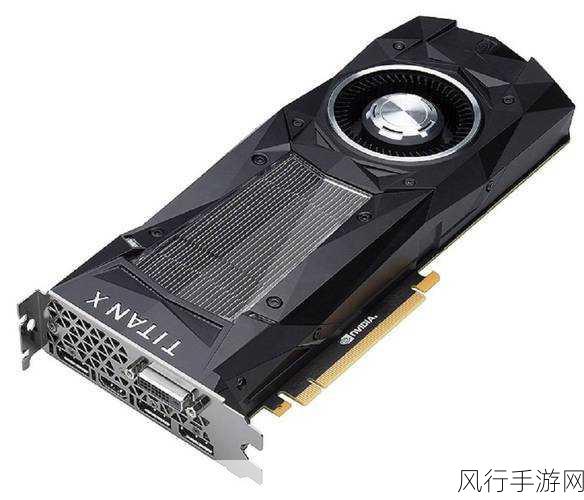 英伟达Quadro P6000游戏性能震撼发布,力压Titan X引领手游市场新风向