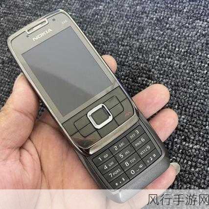 诺基亚E6-诺基亚E6:经典手机的复兴与现代科技的融合探索