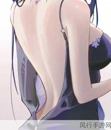 原神女角色去小内后是什么样的无爱心-原神女角色的独特魅力与情感深度分析