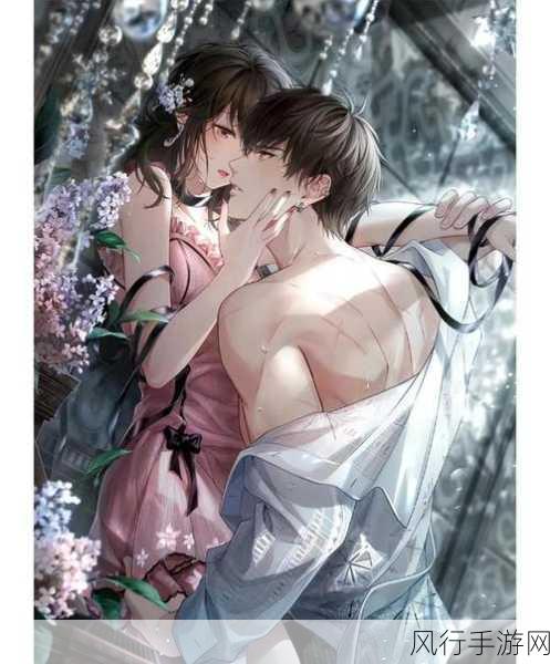 动漫男女主做羞羞的事漫画视频-探索青春萌动:男女主角的甜蜜互动与心跳瞬间